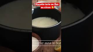 Recette tarte au flan au citron [upl. by Peursem592]