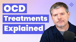 Top Treatments for OCD Therapy Meds and More [upl. by Krissie957]