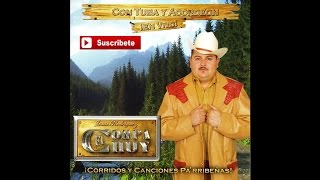 El Compa Chuy  El Corrido del Viejito En Vivo [upl. by Lehcem]