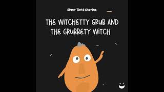 The Witchetty Grub and the Grubbety Witch 🧙 [upl. by Dnomsaj582]