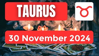 Taurus horoscope  Taurus Horoscope for Today 30 November 2024 [upl. by Anaihsat]