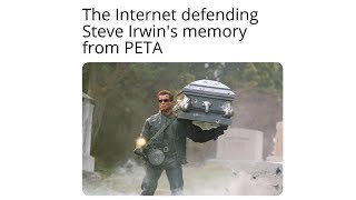 Everyone Hates PETA Memes 2 [upl. by Gaulin188]