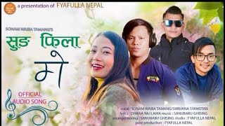 New Tamang Song Sungfila Mhe Ft Sonam Waibashrijan SyangtanSanubabu GhisingDhanaraj Dong [upl. by Adnohsal432]