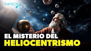 El Misterio del Heliocentrismo [upl. by Oijres]