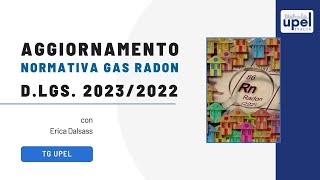 Aggiornamento normativa gas Radon Dlgs 20232022  Erica Dalsass [upl. by Ainesy]