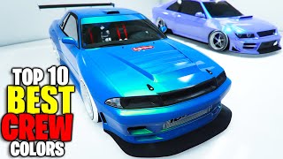 Top 10 BEST Crew Colors In GTA 5 Online Bright ColorsClean Colors amp More [upl. by Suez]