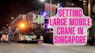 Setting Up LARGE Mobile Crane in the Heart of Singapore  LIEBHERR LTM1500  81 [upl. by Jayme]