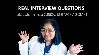 REAL Interview Questions I asked  When Hiring a Clinical Research Assistant Hospital Trial Asst [upl. by Bendicty]