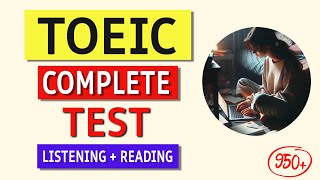 TOEIC Complete Listening amp Reading Test 2024 Answers Included [upl. by Yeleek]