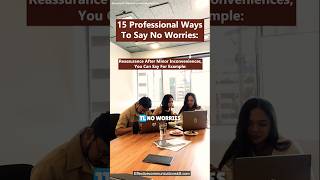 15 Professional ways to say no worries For different situations noworries [upl. by Ingmar80]