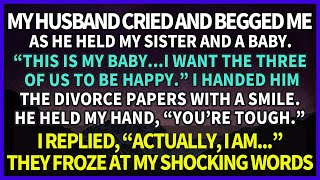 I Handed the Divorce Papers with a Smile to My Husband Who Begged for a Divorce quotWell Actuallyquot [upl. by Daniela]