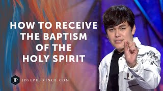 How To Receive The Baptism Of The Holy Spirit  Joseph Prince [upl. by Anitserp665]