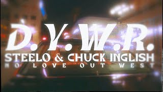 Steelo  DYWR ft Chuck Inglish [upl. by Boot]