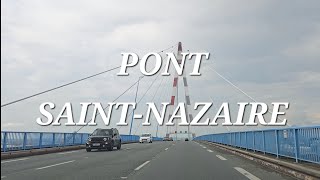 4K Travel Pont de SaintNazaire  LoireAtlantique France UHD 2024 4K [upl. by Aicelaf]