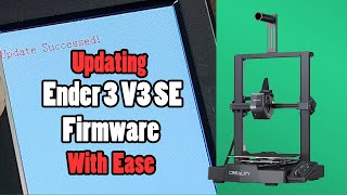 Updating Your Ender 3 v3 SE A StepByStep Guide [upl. by Ardnahsal]