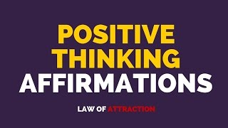 Positive Thinking Affirmations  Extremely POWERFUL ★★★★★ [upl. by Eliathas]