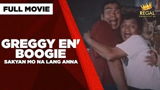 GREGGY EN BOOGIE SAKYAN MO NA LANG ANNA Benjie Paras Sheryl Cruz amp Babalu  Full Movie [upl. by Sedberry]