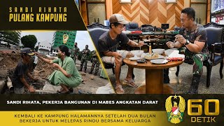 Sandi Rihata Pekerja Bangunan Mabesad Pulang Kampung⁣ [upl. by Notgnilliw413]