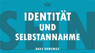 Identität und Selbstannahme  David Ohnemus [upl. by Ollehto]