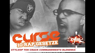 CURSE vs The Notorious BIG  10 Rap Gesetze styloop ten crack commandments BlendMix [upl. by Ecirtael306]