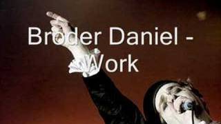 Broder Daniel  Work [upl. by Azilanna]