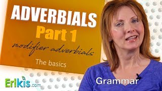 Adverbials Part 1 the basics [upl. by Eiramalegna272]