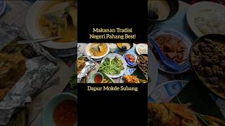 Masakan Tradisi Negeri Pahang BestDapur Mokde Subang [upl. by Jessi801]