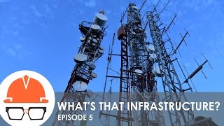 Whats That Infrastructure Ep 5  Wireless Telecommunications [upl. by Cordell811]