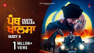 PANTH KHALSA Official Music Video Jazzy B  Harvinder Oharpuri  Kuljit  Punjabi Devotional Song [upl. by Naehs729]