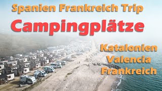 Wohnmobil über Frankreich nach Spanien von Barcelona bis Denia  Campen direkt am Meer [upl. by Teuton639]