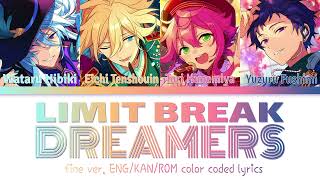 【ES】LIMIT BREAK DREAMERS  fine ver full color coded lyrics【ENGKANROM】 [upl. by Nytsud]