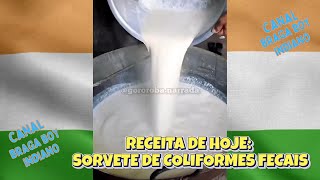 RECEITA DE HOJE SORVETE DE COLIFORMES FECAIS COMIDAS INDIANAS [upl. by Taddeusz]