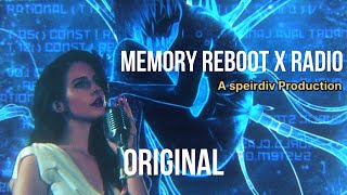 Memory Reboot x Radio Original [upl. by Dicks]