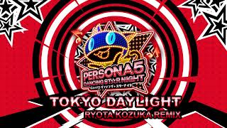 Tokyo Daylight  Ryota Kozuka Remix  Persona 5 Dancing In Starlight [upl. by Atirma]