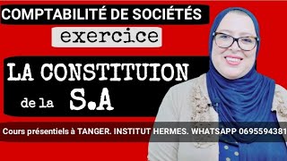 Comptabilité de Sociétés S4 Exercice sur quot la constitution de la SAquot [upl. by Atinev]