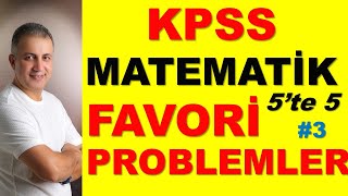 KPSS MATEMATİK 5te 5 FAVORİ PROBLEMLER [upl. by Debora]