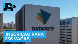 Dataprev abre inscrições para preencher 236 vagas em concurso [upl. by Ayita]