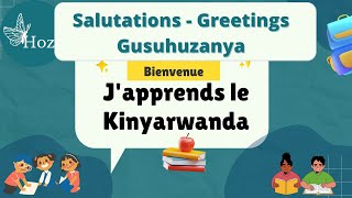 Apprendre le kinyarwanda  LES SALUTATIONS [upl. by Ilona]