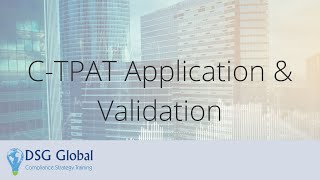 Webinar  CTPAT Application amp Validation [upl. by Craddock997]