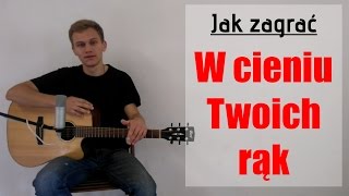 64 Jak zagrać W cieniu Twoich rąk TGD na gitarze  JakZagracpl [upl. by Maryjane]