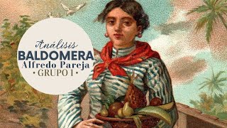 Análisis de la obra “Baldomera” de Alfredo Pareja  INTELLECTUALIS REGNUM [upl. by Akiem]