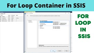 21 For loop Container in SSIS [upl. by Loni904]