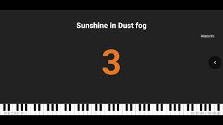 Sunshine in Dust fog PIANO [upl. by Allemap237]