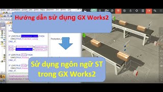 Sử dụng ngôn ngữ STStructured Text trong GX Works2 [upl. by Ro]