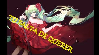 Tu falta de querer  Mon Laferte Hatsune Miku COVER [upl. by Panther]