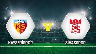 Kayserispor vs Sivasspor Derbi Match Highlights [upl. by Glen]