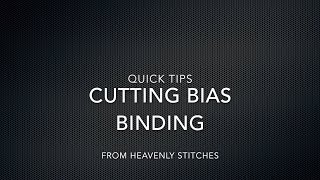 Cutting Bias Binding [upl. by Acinot455]