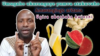 Umugabo ukugiyeho ntakuvaho Uzana amazi ako kanya ubushake bukaba bwinshi [upl. by Norahc233]