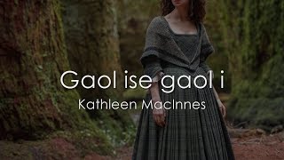 Gaol ise Gaol i  Scottish Gaelic LYRICS  Translation [upl. by Eked331]