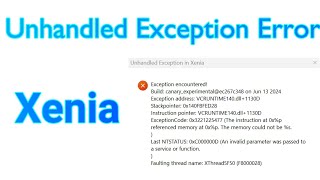 Unhandled Exception Error on Xenia  Xbox 360 Emulator [upl. by Nylrahs]